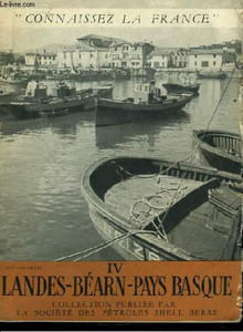 Connaissez la France N°IV : Landes, Béarn, Pays Basque.