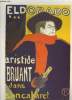 "Une reproduction d'affiche en couleurs "" Eldorado. Aristide Bruant dans son cabaret """. TOULOUSE-LAUTREC Henri
