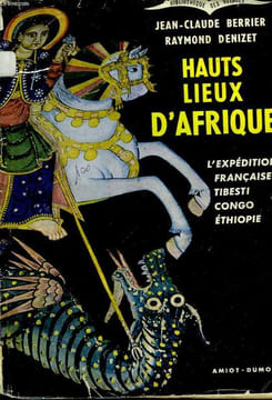 Hauts Lieux d'Afrique.. BERRIER Jean-Claude et DENIZET Raymond