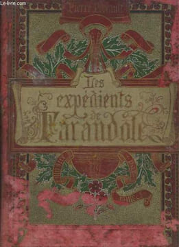Les Expédients de Farandole.. PERRAULT Pierre