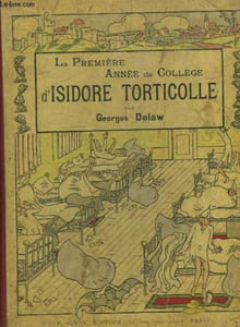 La Première Année de Collège d'Isidore Torticolle