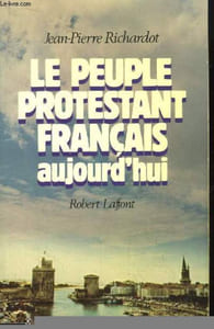 Le Peuple Protestant Fraçais aujourd'hui.