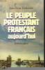 Le Peuple Protestant Fraçais aujourd'hui.. RICHARDOT Jean-Pierre