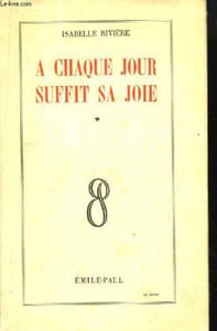 A chaque jour suffit sa joie.