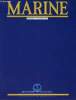 Marine, Bulletin N° 135 : Exploration des océans - Attribution des commandements de bâtiments - Mémoires de l'Aspirant Herber - Colbert et la Marine ...