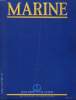 Marine, Bulletin N° 165 : La Sécurité Européenne - Météorologie et Opérations Navales - La surveillance du littoral : mission des sémaphores - Sur les ...