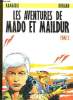 Les Aventures de Mado et Maildur. TOME 2. RAMAIOLI et DURAND