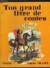 Ton grand livre de contes. Volume Orange.. COLLECTIF