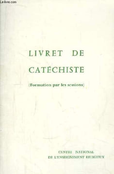 Livret de Catéchiste (Formation par les sessions). COLLECTIF