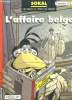 L'affaire belge. Une enquête de l'inspecteur Canardo N°15. SOKAL