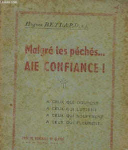 Malgré les péchés ... Aie Confiance !