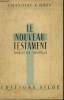 Le Nouveau Testament. Traduction Nouvelle.. OSTY E. CHANNOINE