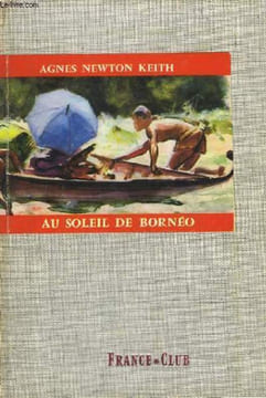 Au soleil de Bornéo.. NEWTON KEITH Agnes