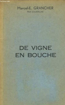 De vigne en bouche.. GRANCHER Marcel E.
