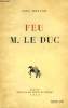 Feu M. le Duc.. MORAND Paul