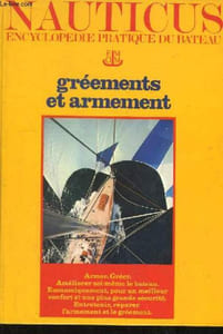 Nauticus, encyclopédie pratique du Bateau N°3 : Gréements et Armement.
