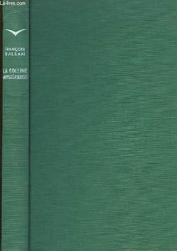 La colline mystérieuse. Nouvelles recherches au Baloutchistan.. BALSAN François.