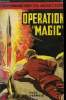 """Opération Magic""". DERMEZE Yves