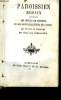 Paroissien Romain conteant les offices du dimanche et des principales f&ecirc;tes de l'ann&eacute;e, les Epitres et Evangiles de tous les dimanches. N&deg;VI.. ...