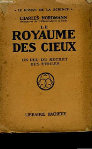 Le royaume des cieux. Un peu du secret des étoiles.