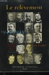 Le Relèvement. 1944 - 1949