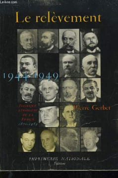 Le Relèvement. 1944 - 1949. GERBET Pierre