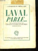 Laval parle ... Notes et M&eacute;moires r&eacute;dig&eacute;s &agrave; Fresnes d'ao&ucirc;t &agrave; octobre 1945. COLLECTIF