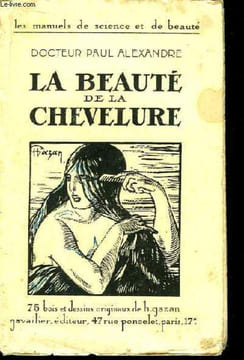 La beauté de la chevelure.. ALEXANDRE Paul Dr