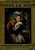 Vig&eacute;e Le Brun. Les Peintres Illustres. COLLECTIF