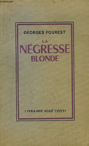 La négresse blonde.
