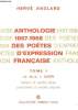 Anthologie 1967 - 1968 des Poètes d'Expression Française. TOME 1. ANGLARD Hervé