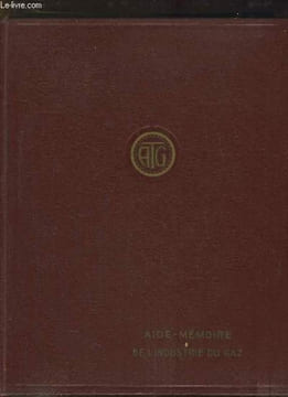 Aide Mémoire de l'Industrie du Gaz.. COLLECTIF