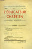 L'Educateur Chr&eacute;tien. 5e ann&eacute;e - N&deg;8 : Le sens chr&eacute;tien de l'Education, par Mignen .... COLLECTIF
