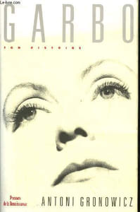 Garbo, son histoire.