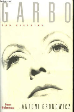 Garbo, son histoire.. GRONOWICZ Antoni