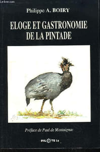 Eloge et Gastronomie de la Pintade.