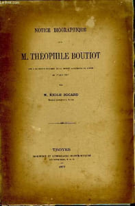 Notice Biographique sur M. Théophile Boutiot.