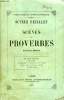 Scènes et Proverbes. Le fruit défendu - La crise - Rédemption - Le pour et le contre - Alix - La partie de Dames - La Clé d'Or. FEUILLET Octave
