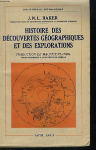 Histoire des Découvertes Géographiques et des Explorations.