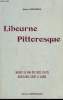 Libourne Pittoresque. Origines du nom des rues, places, boulevards, cours & allées.. SERGINES Jehan