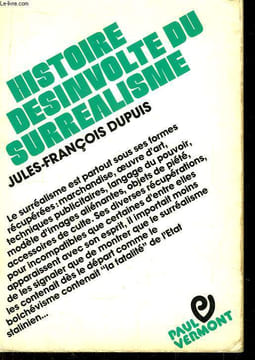 Histoire désinvolte du Surréalisme.. DUPUIS Jules-François