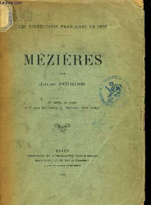 Les forteresses françaises en 1870. TOME 2 : Mézières.