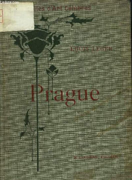 Les Villes d'Art célèbres N° 32 : Prague. LEGER Louis
