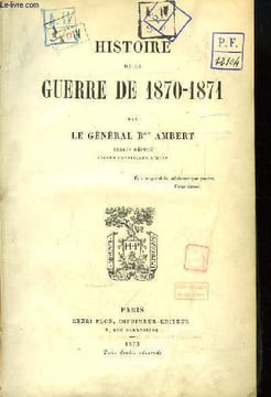 Histoire de la Guerre de 1870 - 1871. GENERAL AMBERT Bon