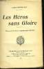 Les Héros sans Gloire.. BROUILLHET A.-René