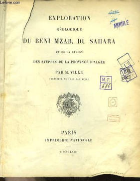 Exploration géologique du Beni Mzab, du Sahara et de la Région des Steppes de la Province d'Alger.. VILLE M.