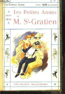 Les Petites Amies de M. St-Gratien.. VELY Adrien
