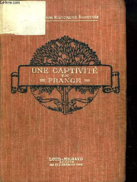 Une captivité en France. Journal d'un prisonnier anglais (1811 - 1814). SAVINE Albert