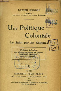 Une Politique Coloniale. Le Salut par les Colonies.. HUBERT Lucien
