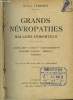 Grands Névropathes. Malades Immortels. Baudelaire, Byron, Chateaubriand, Molière, Pascal, Shelley, Wagner.. DOCTEUR CABANES